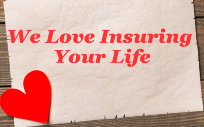 Dennis & Nelson Insurance LOVES Insuring Your Life!
